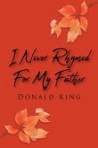 I Never Rhymed for My Father (eBook, ePUB)
