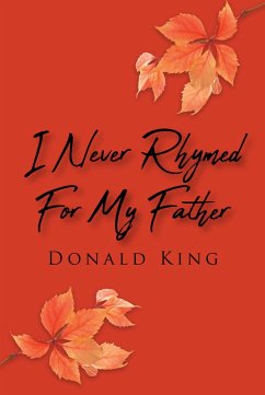 I Never Rhymed for My Father (eBook, ePUB) - King, Donald