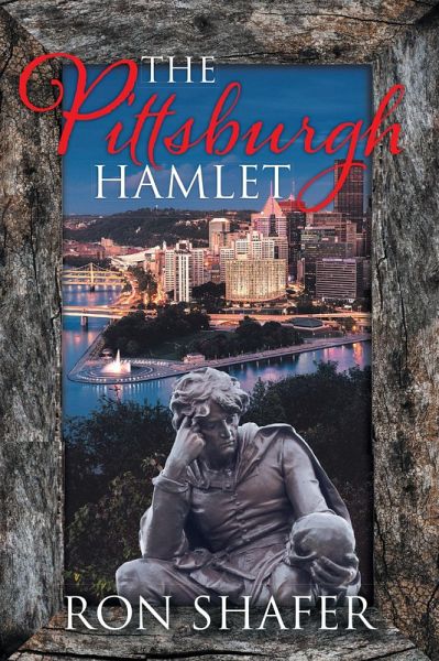 The Pittsburgh Hamlet (eBook, ePUB) The Pittsburgh Hamlet (eBook, ePUB)