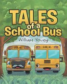 Tales Of A School Bus (eBook, ePUB) Tales Of A School Bus (eBook, ePUB)