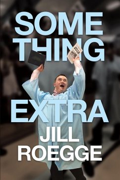 Something Extra (eBook, ePUB) - Roegge, Jill