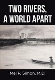 Two Rivers, a World Apart (eBook, ePUB)
