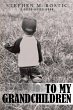 To My Grandchildren (eBook, ePUB) - Bild 1