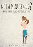 Got a minute God? Prayers for the young and young at heart. (eBook, ePUB)