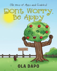 Don't Worry, Be Appy (The story of Appy and Crabby) (eBook, ePUB) - Dapo, Ola