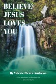 Believe Jesus Loves You (eBook, ePUB)
