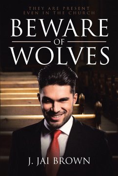 Beware of Wolves (eBook, ePUB) - Brown, J. Jai