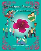 Superhero Parenting (eBook, ePUB) Superhero Parenting (eBook, ePUB)