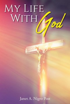 My Life with God (eBook, ePUB) - Nigro Post, Janet A.