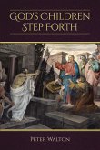 God's Children Step Forth (eBook, ePUB) God's Children Step Forth (eBook, ePUB)