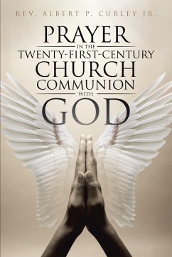 Prayer in the Twenty-First-Century Church (eBook, ePUB) - P. Curley, Rev. Albert