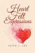 Heart Felt Expressions (eBook, ePUB) - Bild 1