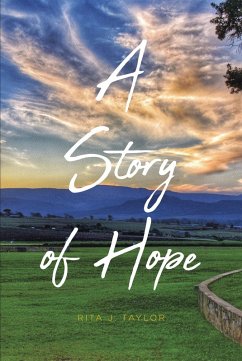 A Story of Hope (eBook, ePUB) - Taylor, Rita J.