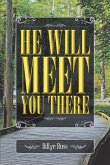 He Will Meet You There (eBook, ePUB)