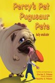Percy's Pet Pugusaur Pete, bully eradicator (eBook, ePUB)
