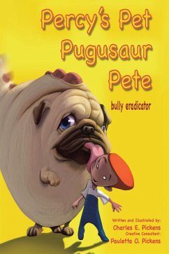Cover Percy's Pet Pugusaur Pete, bully eradicator (eBook, ePUB)