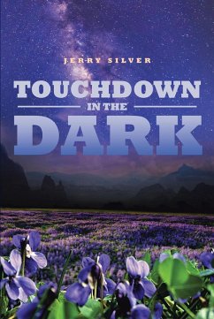 Touchdown in the Dark (eBook, ePUB) - Silver, Jerry