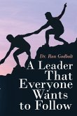 A Leader That Everyone Wants to Follow (eBook, ePUB)