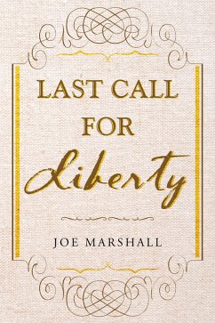 Last Call For Liberty (eBook, ePUB) - Marshall, Joe