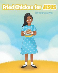Fried Chicken For Jesus (eBook, ePUB) - Davis, Tramaine