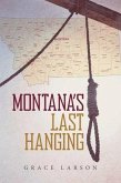 Montana's Last Hanging (eBook, ePUB) Montana's Last Hanging (eBook, ePUB)