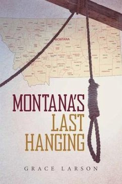 Montana's Last Hanging (eBook, ePUB) - Larson, Grace