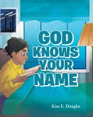 God Knows Your Name (eBook, ePUB)