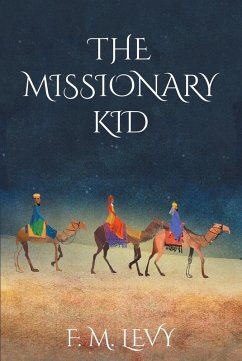 The Missionary Kid (eBook, ePUB) - Levy, F. M.