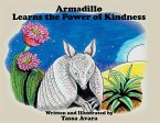 Armadillo Learns the Power of Kindness (eBook, ePUB)