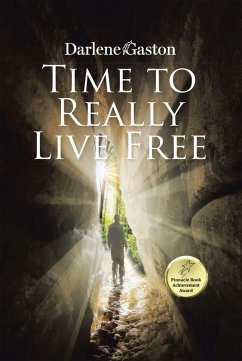 Time to Really Live Free (eBook, ePUB) - Gaston, Darlene