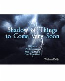 Shadow of Things to Come Very Soon (eBook, ePUB)