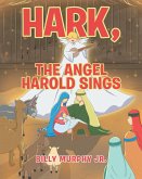 Hark, the Angel Harold Sings (eBook, ePUB)