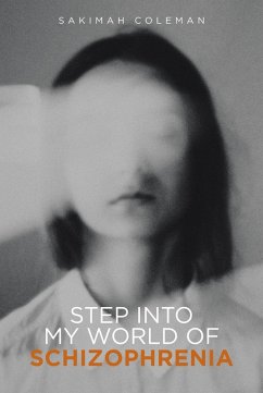 Cover Step into My World of Schizophrenia (eBook, ePUB)