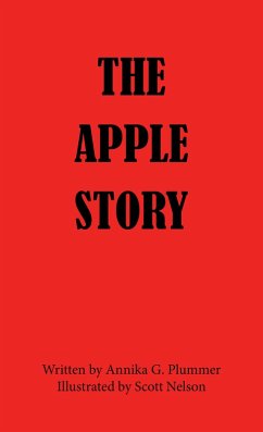 The Apple Story (eBook, ePUB) - Plummer, Annika G.