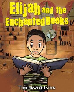 Cover Elijah and the Enchanted Books (eBook, ePUB)