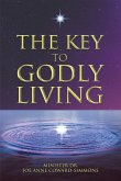 The Key to Godly Living (eBook, ePUB)