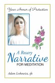 A Rosary Narrative for Meditation (eBook, ePUB)