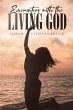 ENCOUNTERS WITH THE LIVING GOD (eBook,... - Bild 1