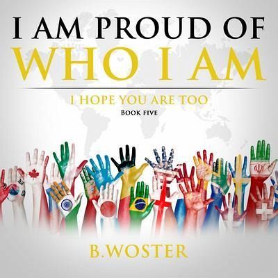 I Am Proud of Who I Am (eBook, ePUB)
