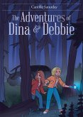 The Adventures of Dina & Debbie (eBook, ePUB)