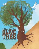 I Give You the Olive Tree (eBook, ePUB)