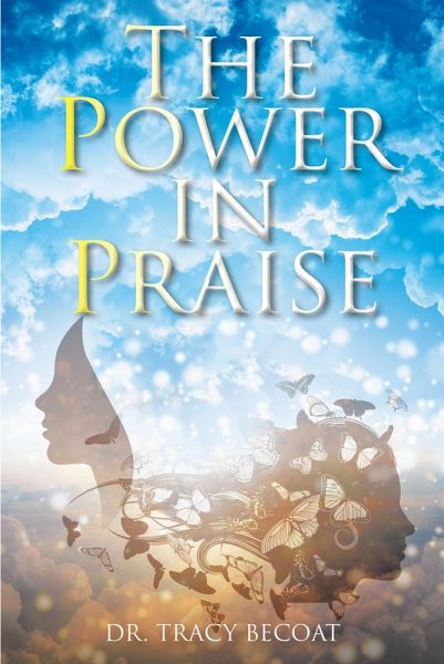 The Power in Praise (eBook, ePUB) The Power in Praise (eBook, ePUB)