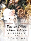 Victorian Cottage Cuisine-Christmas Cookbook (eBook, ePUB)