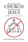 Recovering From Church And Discovering Jesus (eBook, ePUB)