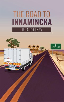 The Road to Innamincka (eBook, ePUB) - Dalkey, R. A.