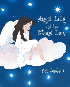 Angel Lilly And The Stone Lion (eBook, ePUB) - Sortelli, Bob