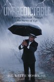 Unpredictable: Keeping The Faith Through The Storms of Life (eBook, ePUB)