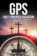 GPS: God's Provided Salvation (eBook,... - Bild 1