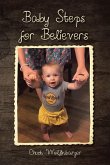 Baby Steps for Believers (eBook, ePUB) Baby Steps for Believers (eBook, ePUB)