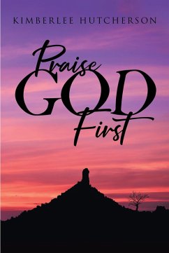Cover Praise God First (eBook, ePUB)
